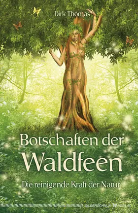 Thomas |  Botschaften der Waldfeen | eBook | Sack Fachmedien