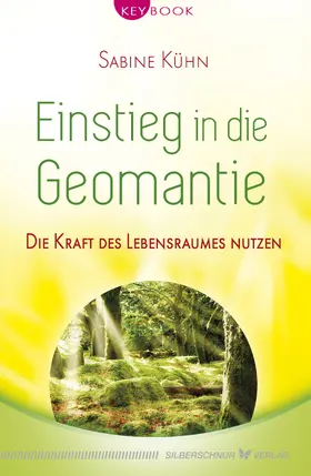 Kühn |  Einstieg in die Geomantie | eBook | Sack Fachmedien