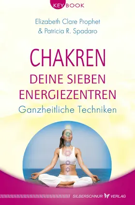 Prophet / Spadaro |  Chakren – Deine sieben Energiezentren | eBook | Sack Fachmedien