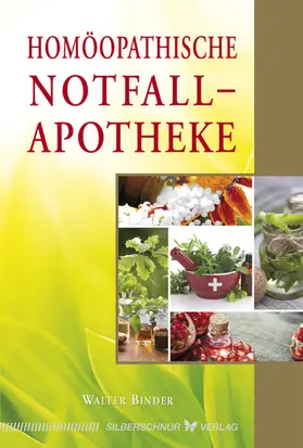 Binder |  Homöopathische Notfallapotheke | eBook | Sack Fachmedien