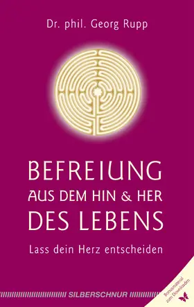 Rupp |  Befreiung aus dem Hin und Her des Lebens | eBook | Sack Fachmedien
