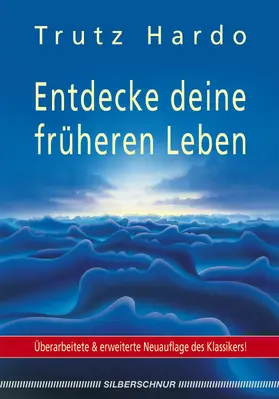 Hardo |  Entdecke deine früheren Leben | eBook | Sack Fachmedien