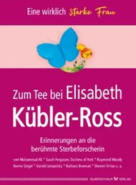 Welch / Winters / Ross |  Zum Tee bei Elisabeth Kübler-Ross | eBook | Sack Fachmedien
