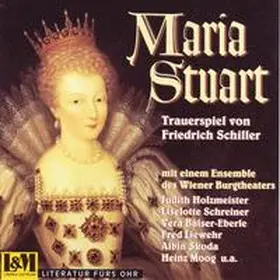 Schiller / Leuberg Edition GmbH, Wermatswil |  Maria Stuart - Trauerspiel in fünf Aufzügen vom Friedrich Schiller | Sonstiges |  Sack Fachmedien