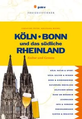 Peter / Michel |  Köln, Bonn und das südliche Rheinland | eBook | Sack Fachmedien