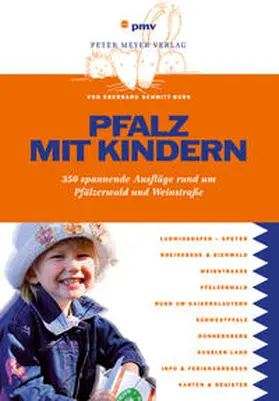 Schmitt-Burk | Pfalz mit Kindern | Buch | 978-3-89859-444-8 | www.sack.de