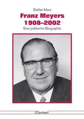 Marx |  Franz Meyers 1908-2002 | Buch |  Sack Fachmedien