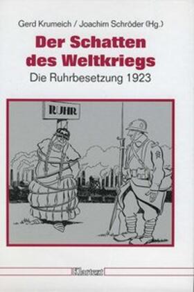 Krumeich / Schröder | Der Schatten des Weltkriegs | Buch | 978-3-89861-251-7 | sack.de