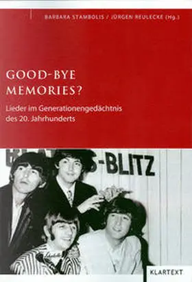 Stambolis / Reulecke |  Good Bye Memories? | Buch |  Sack Fachmedien