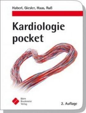 Haberl / Giesler / Haas | Kardiologie pocket | Buch | 978-3-89862-569-2 | sack.de