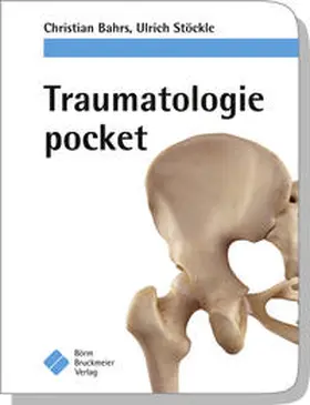 Bahrs / Stöckle | Traumatologie pocket | Buch | 978-3-89862-769-6 | sack.de