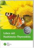 Börm Bruckmeier Verlag GmbH |  Leben mit Hashimoto-Thyreoiditis | Buch |  Sack Fachmedien