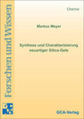 Meyer |  Synthese und Charakterisierung neuartiger Silica-Gele | Buch |  Sack Fachmedien