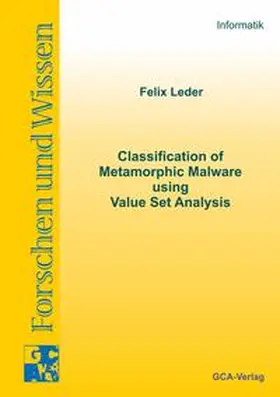 Leder |  Classification of Metamorphic Malware using Value Set Analysis | Buch |  Sack Fachmedien