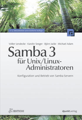 Lendecke / Seeger / Jacke | Samba 3 für Unix / Linux-Administratoren | Buch | 978-3-89864-605-5 | sack.de