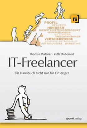 Matzner / Stubenvoll |  IT-Freelancer | Buch |  Sack Fachmedien