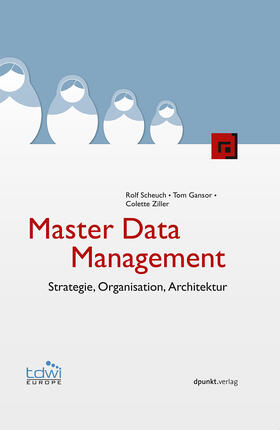 Scheuch / Gansor / Ziller |  Master Data Management | Buch |  Sack Fachmedien