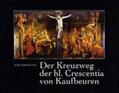 Pörnbacher |  Der Kreuzweg der heiligen Crescentia von Kaufbeuren | Buch |  Sack Fachmedien