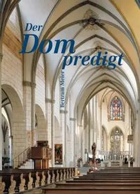 Meier |  Der Dom predigt | Buch |  Sack Fachmedien