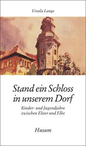 Lange |  Stand ein Schloß in unserem Dorf | Buch |  Sack Fachmedien