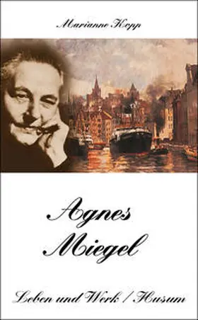 Kopp |  Agnes Miegel - Leben und Werk | Buch |  Sack Fachmedien