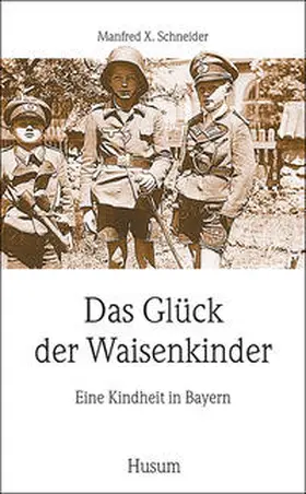 Schneider |  Das Glück der Waisenkinder | Buch |  Sack Fachmedien