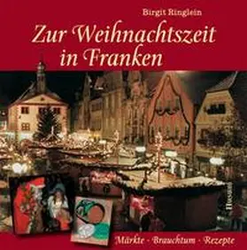 Ringlein |  Zur Weihnachtszeit in Franken | Buch |  Sack Fachmedien