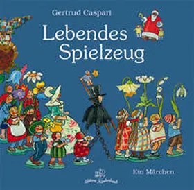 Caspari |  Lebendes Spielzeug | Buch |  Sack Fachmedien