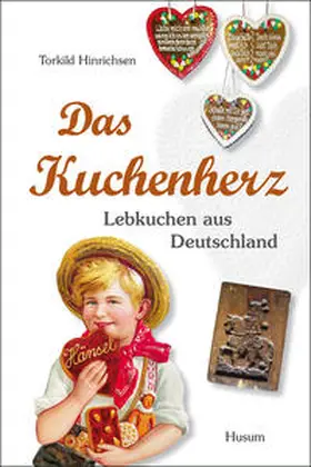 Hinrichsen |  Das Kuchenherz | Buch |  Sack Fachmedien