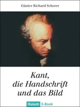 Scherer |  Kant, die Handschrift und das Bild | eBook | Sack Fachmedien