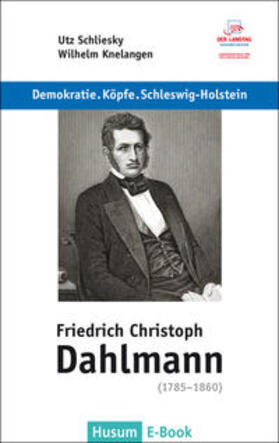 Schliesky / Knelangen | Friedrich Christoph Dahlmann (1785–1860) | E-Book | sack.de
