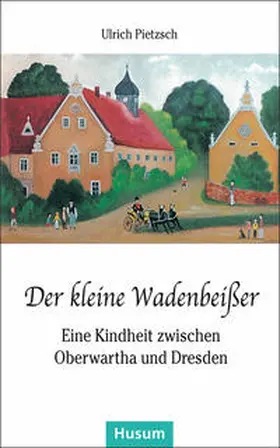 Pietzsch |  Der kleine Wadenbeißer | Buch |  Sack Fachmedien