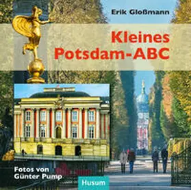 Glossmann |  Kleines Potsdam-ABC | Buch |  Sack Fachmedien