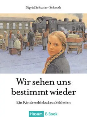 Schuster-Schmah |  Wir sehen uns bestimmt wieder | eBook | Sack Fachmedien