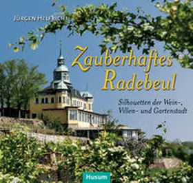 Helfricht |  Zauberhaftes Radebeul | Buch |  Sack Fachmedien
