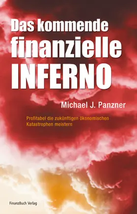Panzer |  Das kommende finanzielle Inferno | Buch |  Sack Fachmedien