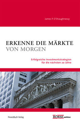 O´Shaugnessy | Erkenne die Märkte von morgen | Buch | 978-3-89879-342-1 | sack.de