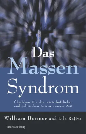 Bonner / Rajiva |  Das Massensyndrom | Buch |  Sack Fachmedien