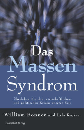 Bonner / Rajiva | Das Massensyndrom | Buch | 978-3-89879-367-4 | sack.de