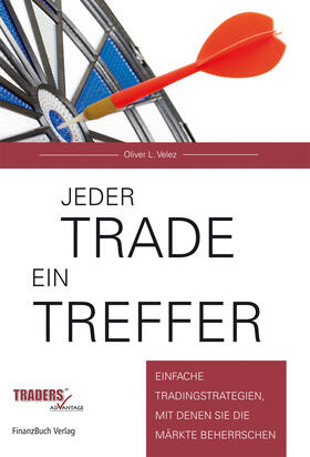 Velez |  Jeder Trade ein Treffer! | Buch |  Sack Fachmedien