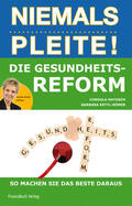 Natusch / Kettl-Römer / Ferstl |  Die Gesundheitsreform | Buch |  Sack Fachmedien