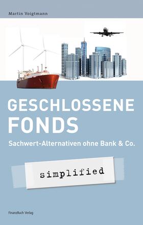 Voigtmann | Geschlossene Fonds - simplified | Buch | 978-3-89879-475-6 | sack.de