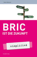 Wilhelmi |  BRIC ist die Zukunft | Buch |  Sack Fachmedien