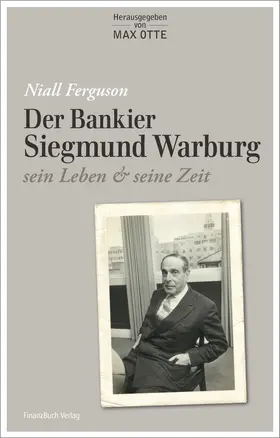 Ferguson / Otte |  Der Bankier Siegmund Warburg | Buch |  Sack Fachmedien