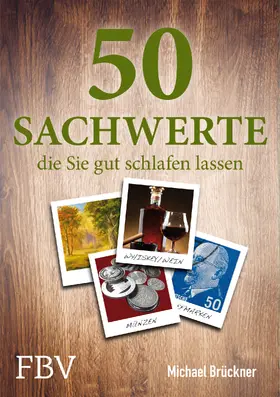 Brückner |  50 Sachwerte, die Sie gut schlafen lassen | Buch |  Sack Fachmedien