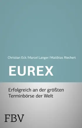 Eck / Langer / Riechert |  Eurex - simplified | Buch |  Sack Fachmedien