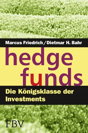 Friedrich / Drobny / Bahr |  Hedge Funds | Buch |  Sack Fachmedien