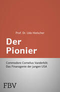 Hielscher |  Der Pionier | Buch |  Sack Fachmedien
