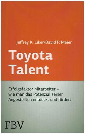 Liker / Meier |  Toyota Talent | Buch |  Sack Fachmedien