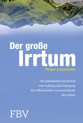 Lowenstein |  Der große Irrtum | Buch |  Sack Fachmedien